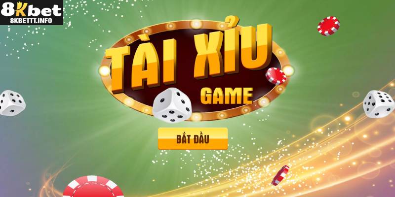 Khái quát về Tài Xỉu 8KBET