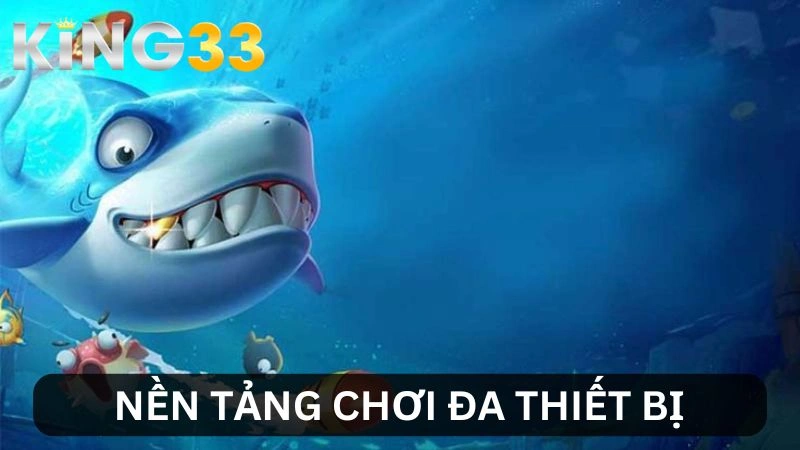 Game chơi trên mọi thiết bị
